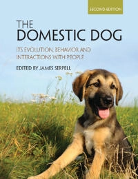 Domestic Dog - Its Evolution, Behavior and Interactions with People; James (university of Pennsylvania) Serpell; 2016
