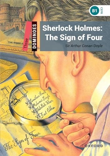 Dominoes: Level 3:: Sherlock Holmes: The Sign of Four; Arthur Doyle, Bill Bowler, Sue Parminter; 2010