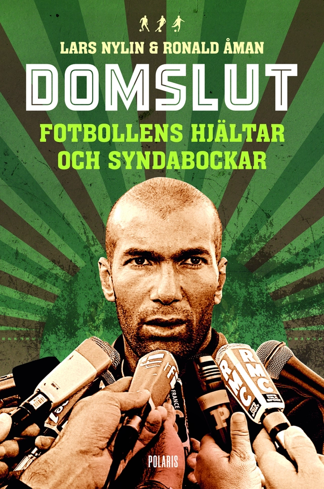 Domslut : fotbollens hjältar och syndabockar; Ronald Åman, Lars Nylin; 2019