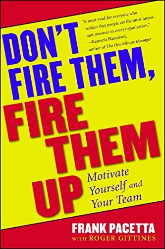 Don't Fire Them, Fire Them Up; Pacetta Frank; 1995