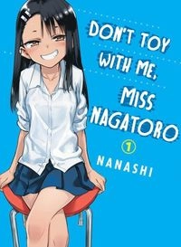 Don't Toy with Me, Miss Nagatoro, Volume 1; Nanashi; 2019