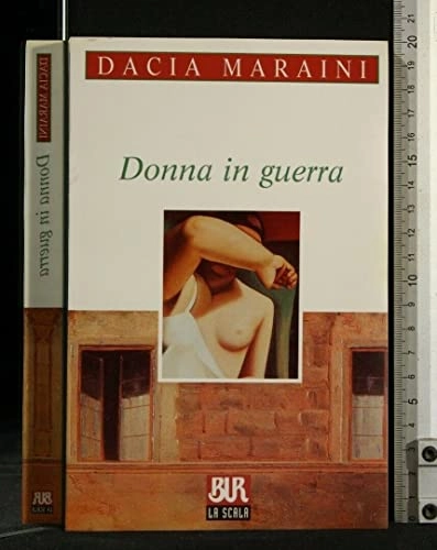 Donne in guerra; Dacia Maraini; 1999