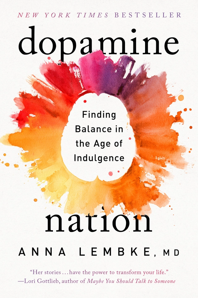 Dopamine Nation; Dr. Anna Lembke; 2023