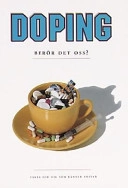 Doping : berör det oss? : fakta för dig som känner ansvar; Tommy Forsgren; 1994