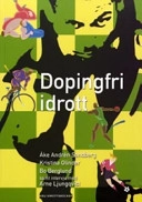 Dopingfri idrott; Åke Andrén-Sandberg; 2004