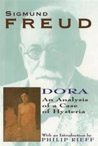 Dora : an analysis of a case of hysteria; Sigmund Freud; 1997