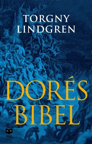 Dorés bibel; Torgny Lindgren; 2006