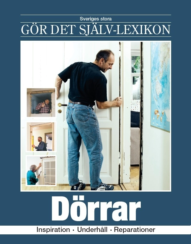 Dörrar : inspiration, underhåll, reparationer; Jørn Nielsen, Peter Svendsen, Jann Wagner, Søren Stensgård; 2006