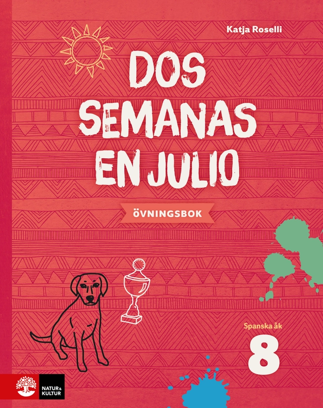 Dos semanas en julio 8 Övningsbok; Katja Roselli; 2018