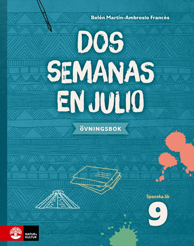 Dos semanas en julio 9 Övningsbok; Belén Martín Ambrosio; 2019