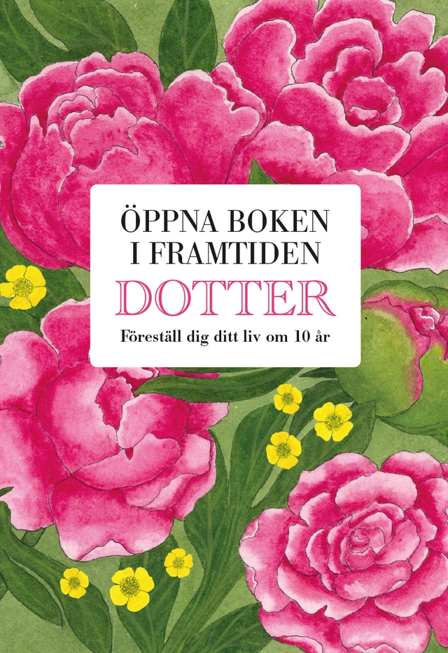 Dotter : öppna boken i framtiden; Mats Billmark, Susan Billmark; 2025