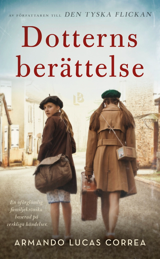 Dotterns berättelse; Armando Lucas Correa; 2020
