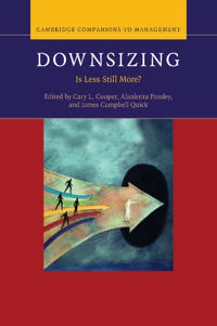 Downsizing; Cary L Cooper, Alankrita Pandey, James Campbell Quick; 2015