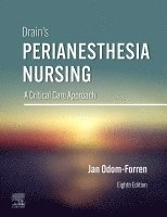 Drain's perianesthesia nursing : a critical care approach; Jan Odom-Forren; 2024