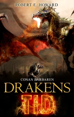 Drakens tid; Robert E. Howard; 2020