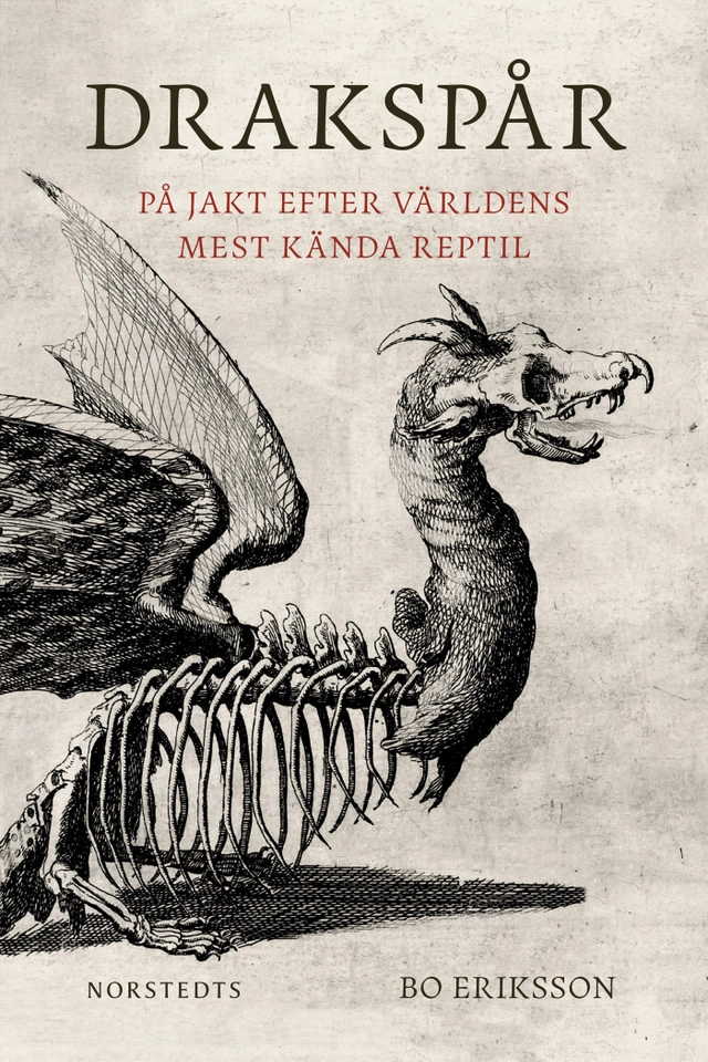Drakspår : på jakt efter världens mest kända reptil; Bo Eriksson; 2025