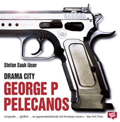 Drama city; George P. Pelecanos, Eva Johansson, Stefan Sauk; 2014