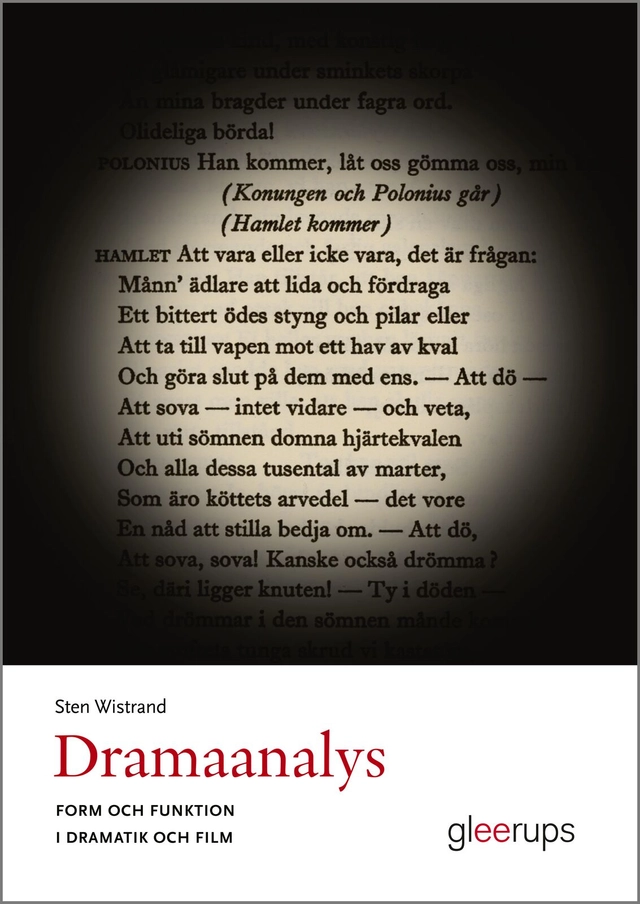 Dramaanalys : Form och funktion i dramatik och film; Sten Wistrand; 2024