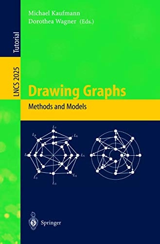 Drawing graphs : methods and models; Michael Kaufmann, Dorothea Wagner; 2001