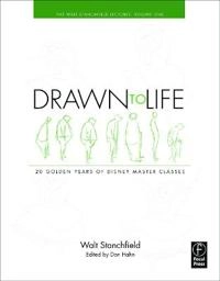 Drawn to life : 20 golden years of Disney master classes; Walt Stanchfield; 2009