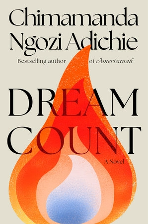 Dream Count; Chimamanda Ngozi Adichie; 2025