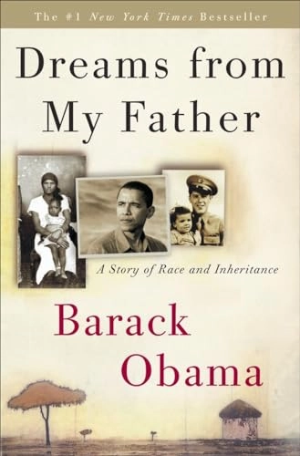 Dreams from my father : a story of race and inheritance; Barack Obama; 2004