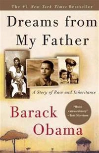Dreams from my father : a story of race and inheritance; Barack Obama; 2004