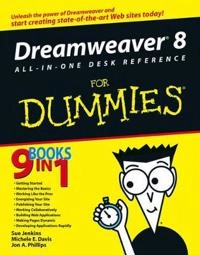 Dreamweaver 8 All-in-One Desk Reference For Dummies; Sue Jenkins, Dan Mitchell; 2006