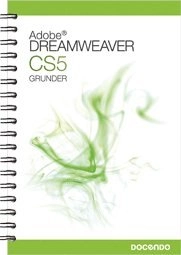 Dreamweaver CS5 Grunder; Irene Friberg; 2010