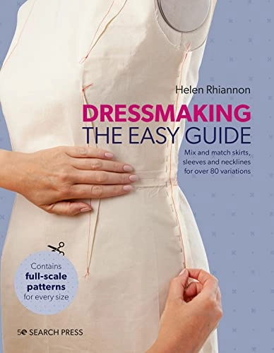 Dressmaking: The Easy Guide; Helen Rhiannon; 2023