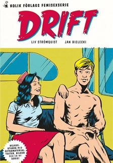 Drift deluxe; Liv Strömquist; 2015