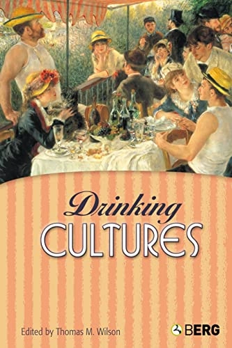 Drinking cultures : alcohol and identity; Thomas M. Wilson; 2005