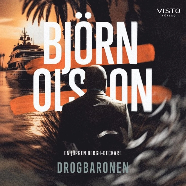 Drogbaronen; Björn Olsson, Pascal Wibe; 2024