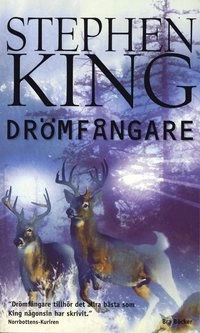 Drömfångare; Stephen King; 2004
