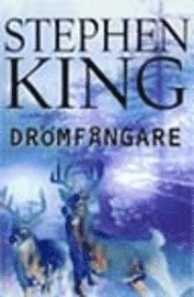 Drömfångare; Stephen King; 2002