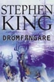 Drömfångare; Stephen King; 2003