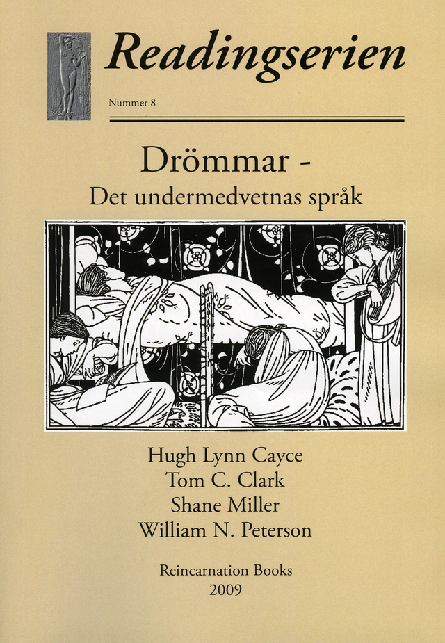 Drömmar : det undermedvetnas språk; Hugh Lynn Cayce, Tom C. Clark, Shane Miller, William N. Peterson; 2009