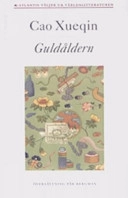 Drömmar om röda gemak 1. Guldåldern; Xueqin Cao; 2005