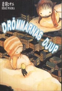 Drömmarnas djup; Hisae Iwaoka; 2008