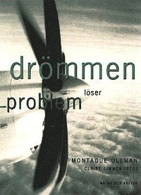 Drömmen löser problem; Montague Ullman; 2000