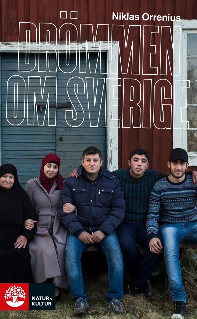 Drömmen om Sverige; Niklas Orrenius; 2014