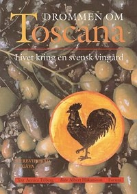 Drömmen om Toscana; Albert Håkansson, Annica Triberg; 2002