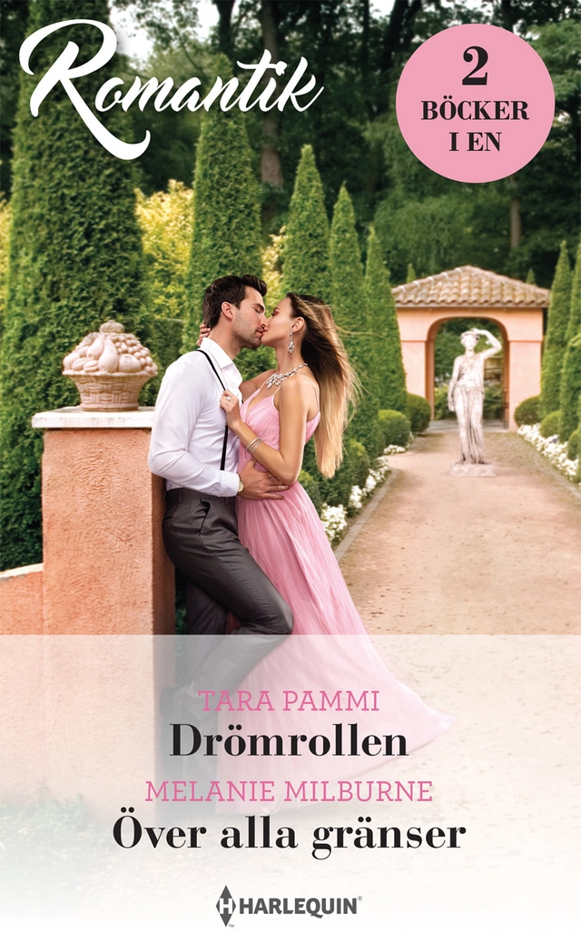 Drömrollen ; Över alla gränser; Melanie Milburne, Tara Pammi; 2022