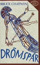 Drömspår; Bruce Chatwin; 2003