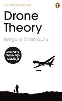 Drone theory; Grégoire Chamayou; 2015