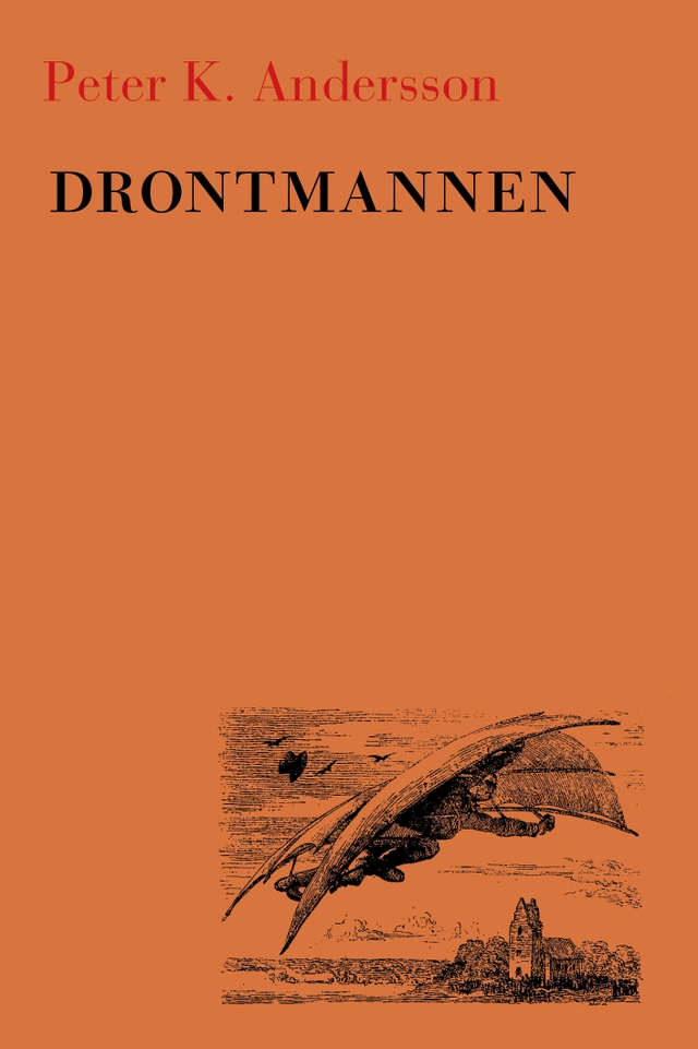 Drontmannen; Peter K Andersson; 2021