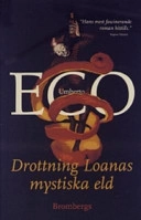 Drottning Loanas mystiska eld; Umberto Eco; 2004