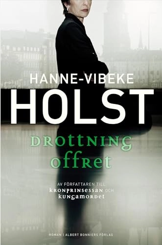 Drottningoffret; Hanne-Vibeke Holst; 2009