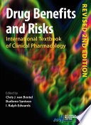 Drug Benefits and Risks : International Textbook of Clinical Pharmacology; I. Ralph Edwards, Chris J. van Boxtel, Budiono Santoso; 2008