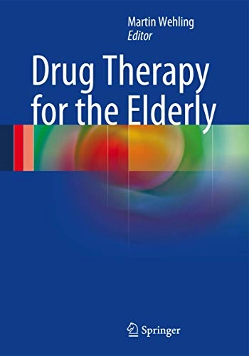Drug therapy for the elderly; Martin Wehling; 2013